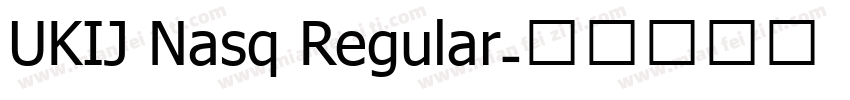 UKIJ Nasq Regular字体转换